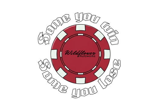 Some You Win Sticker