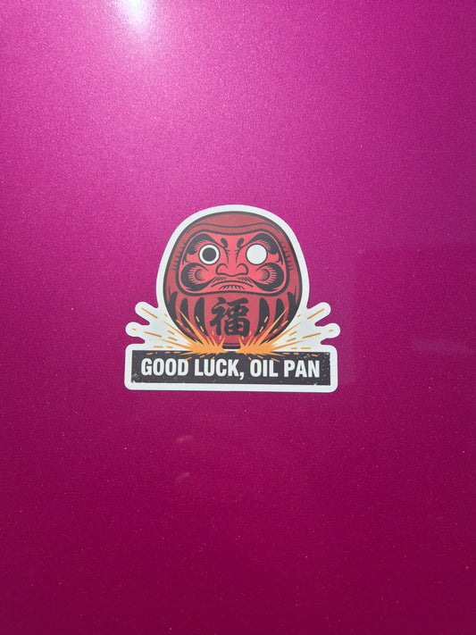 Good Luck Oil Pan Sticker
